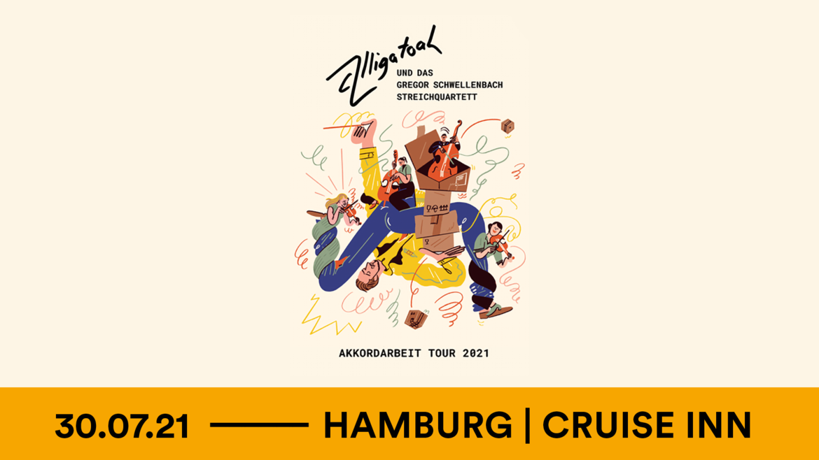 Tickets ALLIGATOAH - Akkordarbeit Tour 2021, Und das Gregor Schwellenbach Streichquartett in Hamburg