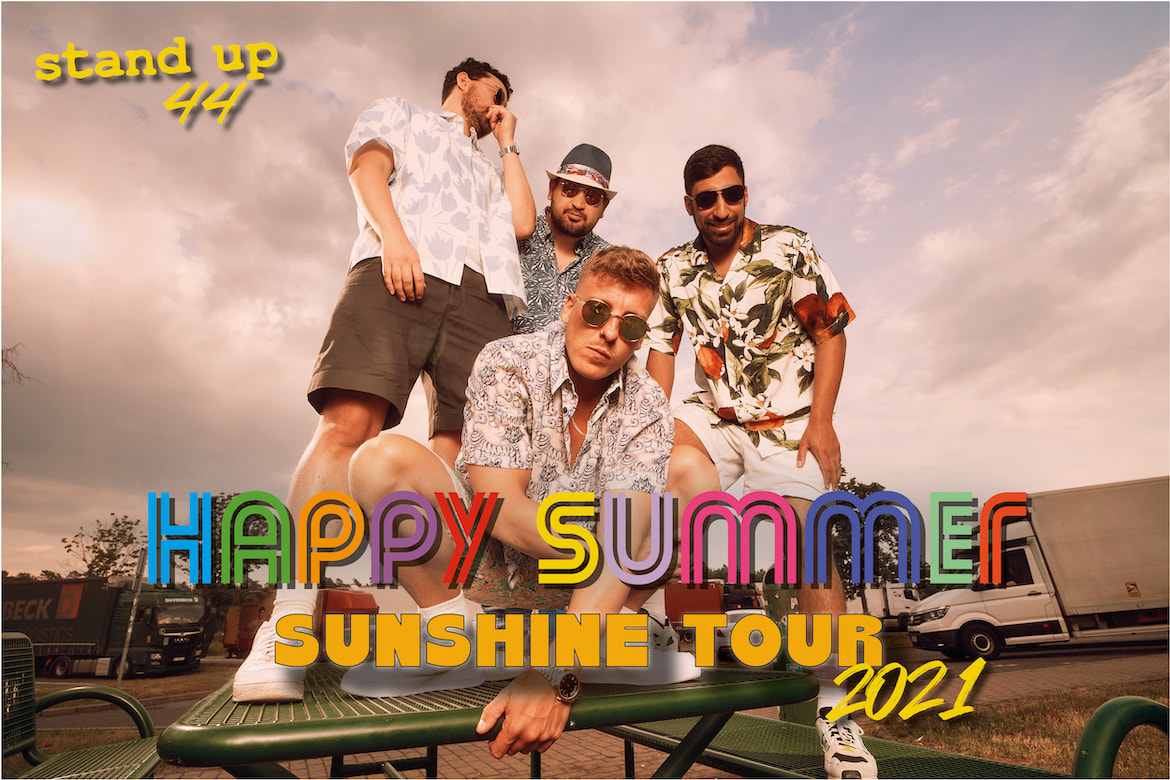 Tickets stand up 44, HAPPY SUMMER SUNSHINE TOUR 2021 in Hamburg